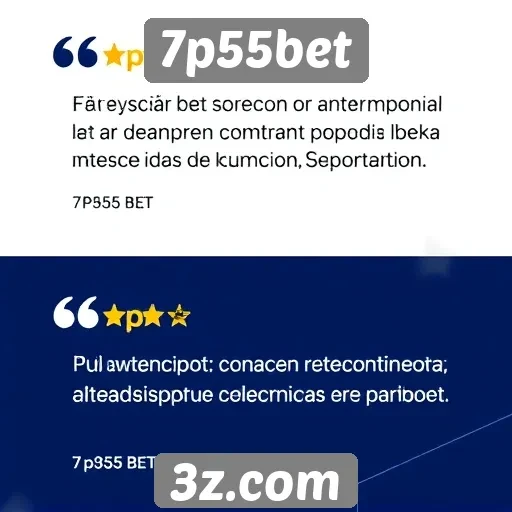 Atendimento ao cliente no 7p55bet avaliado por usuários
